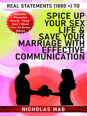 cover image of Real Statements (1880 +) to Spice Up Your Sex Life & Save Your Marriage With Effective Communication